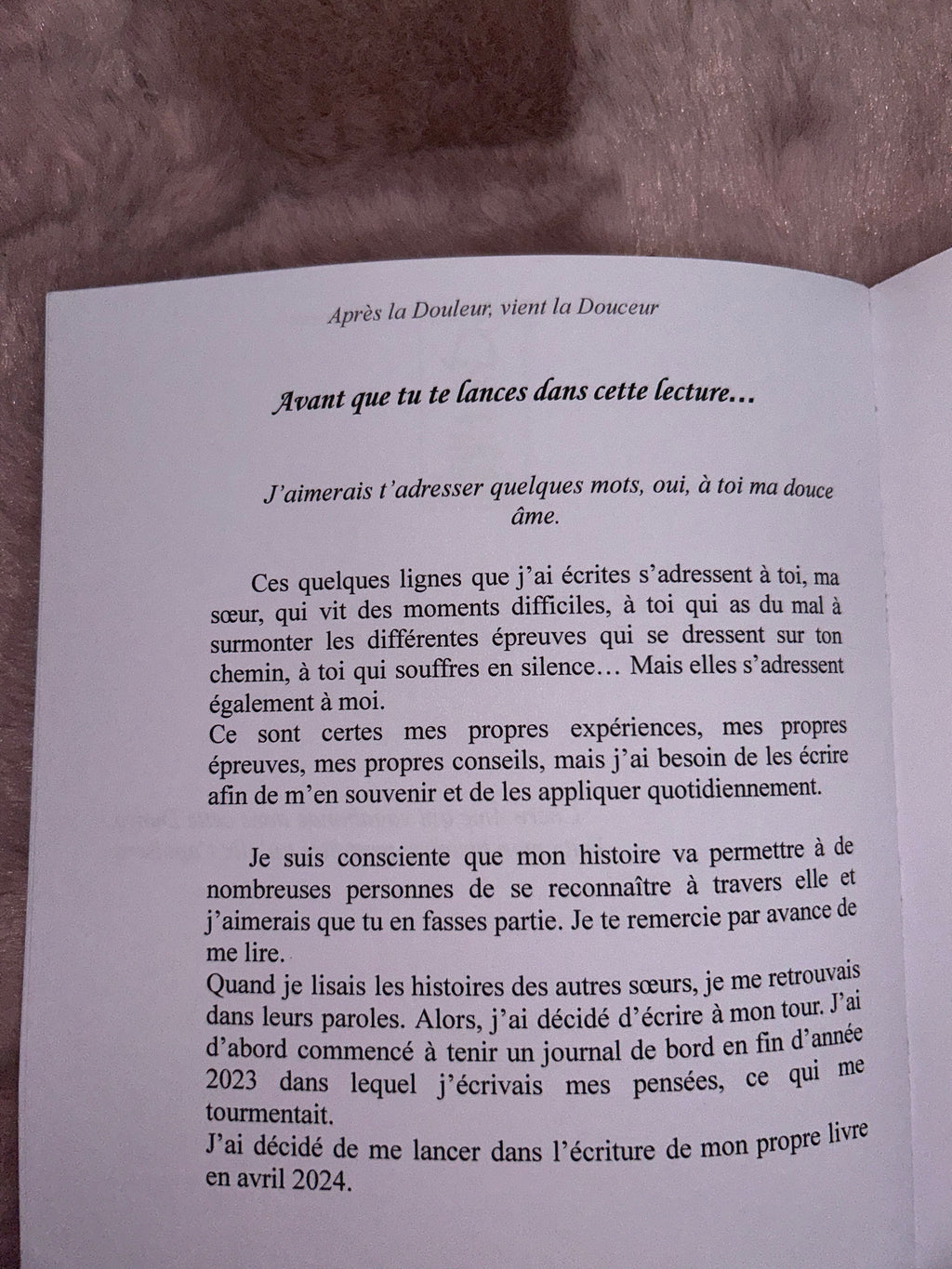 Après la Douleur, vient la Douceur